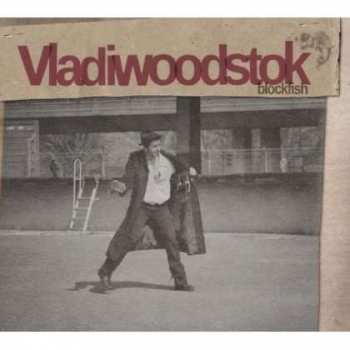 Album Vladiwoodstock: Blockfish
