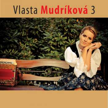 Album Vlasta Mudríková: Vlasta Mudríková 3