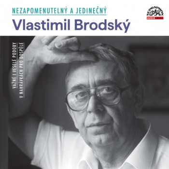 Album Vlastimil Brodský: Nezapomenutelný A Jedinečný