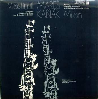Vlastimil Mareš: Concerto For Concerto For Clarinet And Orchestra In A Major, K. 622 / Oboe And Orchestra In D Major