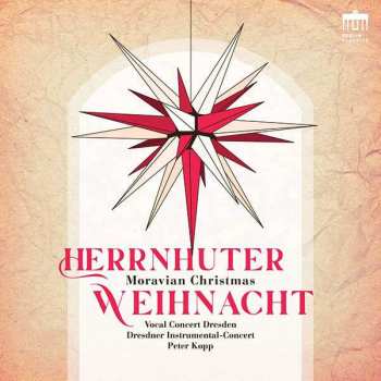 Album Vocal Concert Dresden: Herrnhuter Weihnacht = Moravian Christmas
