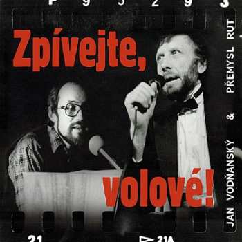 Album Vodňanský Jan & Přemysl Rut: Zpívejte, Volové!