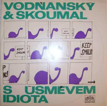 LP Vodňanský & Skoumal: S Úsměvem Idiota 535861