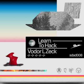Album Vodor L Zeck: Learn To Hack