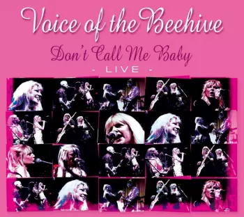 Voice Of The Beehive: Don't Call Me Baby: Live