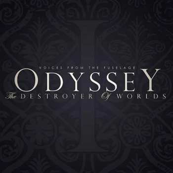 Album Voices From The Fuselage: Odyssey: The Destroyer Of Worlds