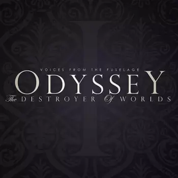 Voices From The Fuselage: Odyssey: The Destroyer Of Worlds