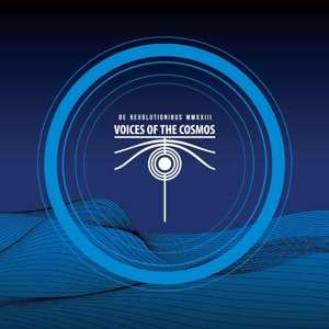 Album Voices Of The Cosmos: De Revolutionibus Mmxxiii