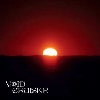 Album Void Cruiser: Overstaying My Welcome