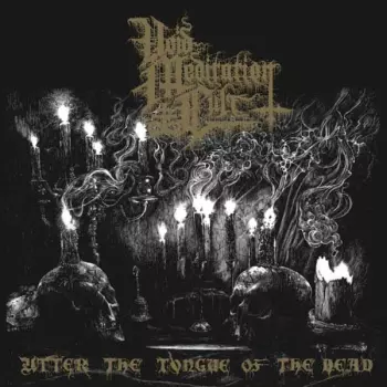 Void Meditation Cult: Utter The Tongue Of The Dead