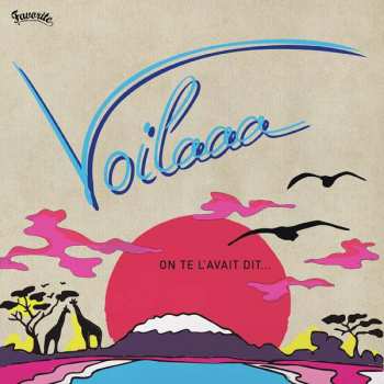Album Voilaaa: On Te L'avait Dit ...