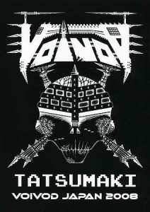 Album Voïvod: Tatsumaki Voivod Japan 2008