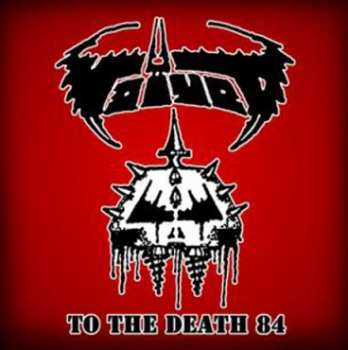 Voïvod: To The Death!...
