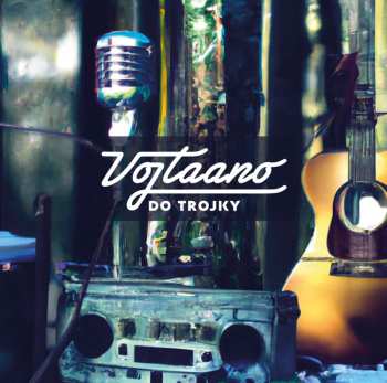 Album Vojtaano: Do Trojky