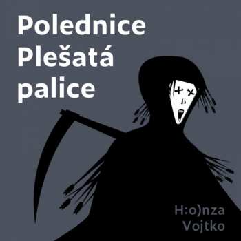 Album Vojtko Honza: Vojtko: Polednice Plešatá Palice