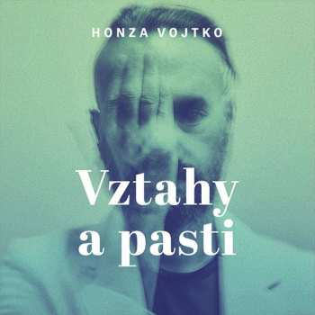 Album Vojtko Honza: Vojtko: Vztahy A Pasti