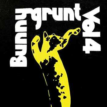 Album Bunnygrunt: Vol 4