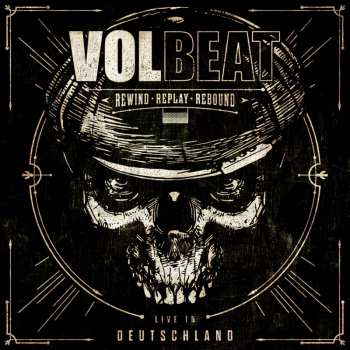 Album Volbeat: Rewind, Replay, Rebound: Live In Deutschland
