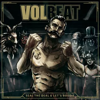 Volbeat: Seal The Deal & Let's Boogie