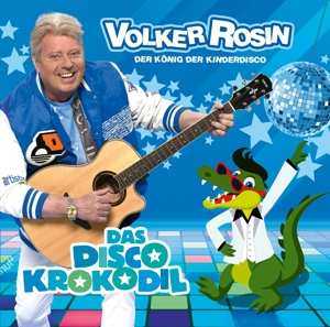 Album Volker Rosin: Das Disco Krokodil