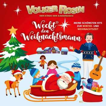Album Volker Rosin: Weckt Den Weihnachtsmann: Meine Schönsten Hits