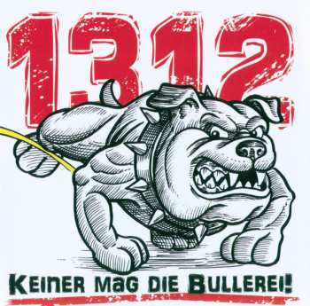 Album Volksgemurmel: 1312 - Keiner Mag Die Bullerei!