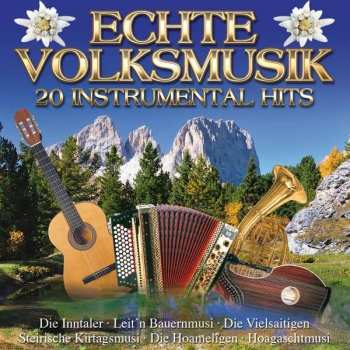 Album Volksmusik: Echte Volksmusik: 20 Instrumental Hits
