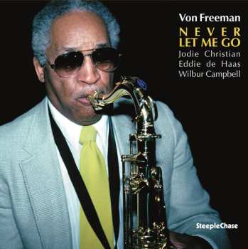 Album Von Freeman: Never Let Me Go