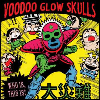 Album Voodoo Glow Skulls: Who Is, This Is?