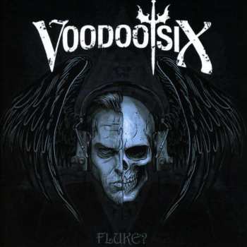 Album Voodoo Six: Fluke?