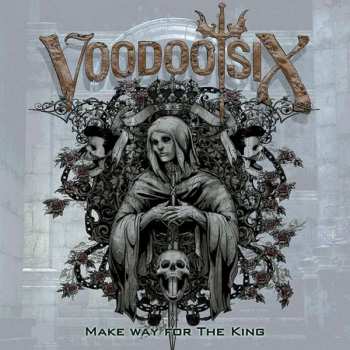 Album Voodoo Six: Make Way For The King