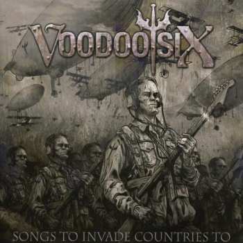 Album Voodoo Six: Songs To Invade Countries To