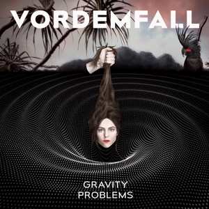 Album Vordemfall: Gravity Problems