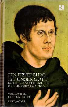 Album Vox Luminis: Eine Feste Burg Ist Unser Gott (Luther And The Music Of The Reformation)