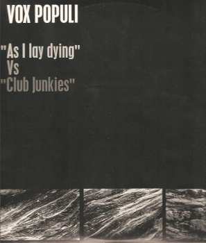 2LP Vox Populi: "As I Lay Dying" VS "Club Junkies" 87447