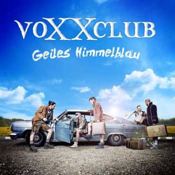 Album VoXXclub: Geiles Himmelblau