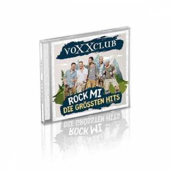Album VoXXclub: Rock Mi - Die Grössten Hits