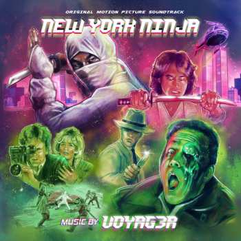 Voyag3r: New York Ninja (Original Motion Picture Soundtrack)