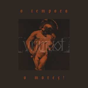 Album Vrîmuot: O Tempora, O Mores!
