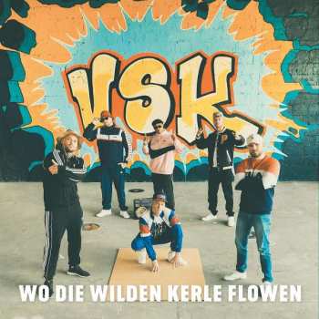 Album VSK: Wo Die Wilden Kerle Flowen