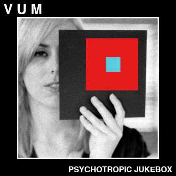 LP Vum: Psychotropic Jukebox NUM | LTD 89857