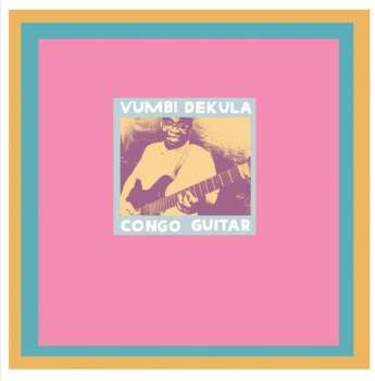 LP Kahanga "Master Vumbi" Dekula: Congo Guitar