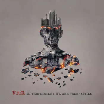 Vuur: In This Moment We Are Free - Cities