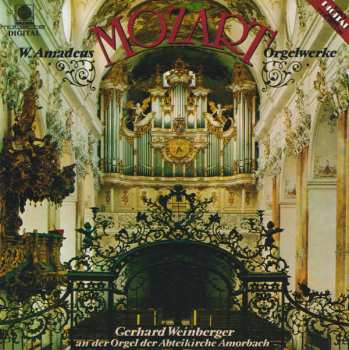 Wolfgang Amadeus Mozart: Orgelwerke