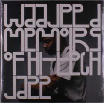 LP Waajeed: Memoirs Of Hi-tech Jazz 367815