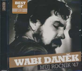 Album Wabi Daněk:  Můj Ročník '47