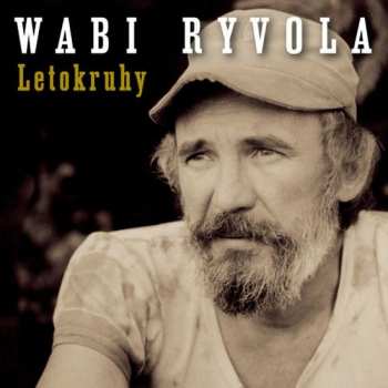 Album Wabi Ryvola: Letokruhy