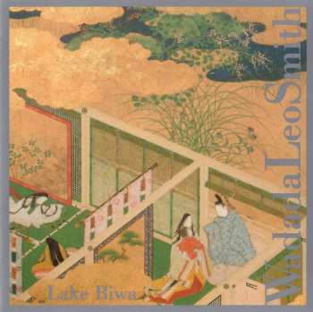 Album Wadada Leo Smith: Lake Biwa