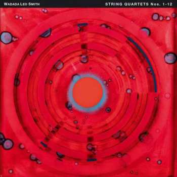 Album Wadada Leo Smith: Streichquartette 1 - 12