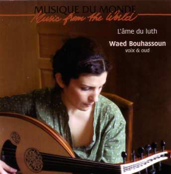Album Waed Bouhassoun: L'âme Du Luth